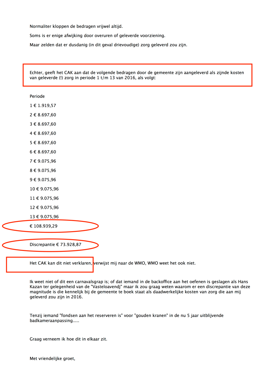 Mail 24 feb 2017 Doofpot WMO Leudal -Pag 2 - Discrepantie van € 73.928,87 in "geleverde wmo zorg"